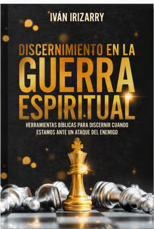 Discernimiento en la guerra espiritual- Iván Irizarry - Pura Vida Books