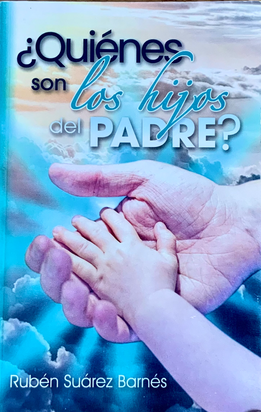 ¿Quiénes son los hijos del padre? - Rubén Suárez Barnés
