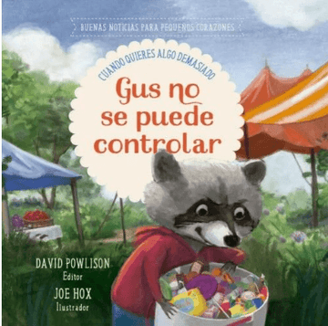 Gus no se puede controlar-David Powlison, Dorcas González Bataller