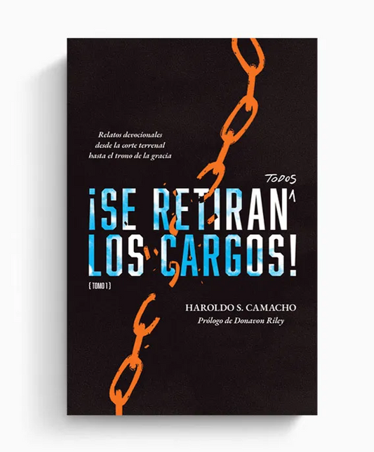 Se retiran todo los cargos (Tomo 1) -  Haroldo Camacho