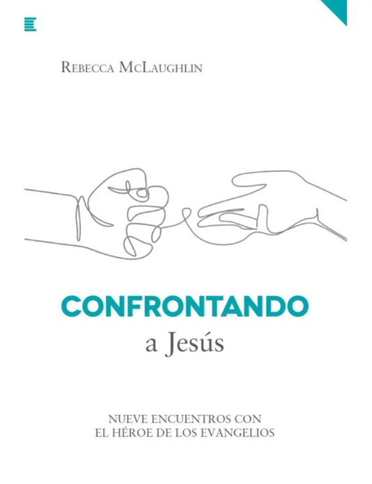 Confrontando a Jesús - Rebecca McLaughlin