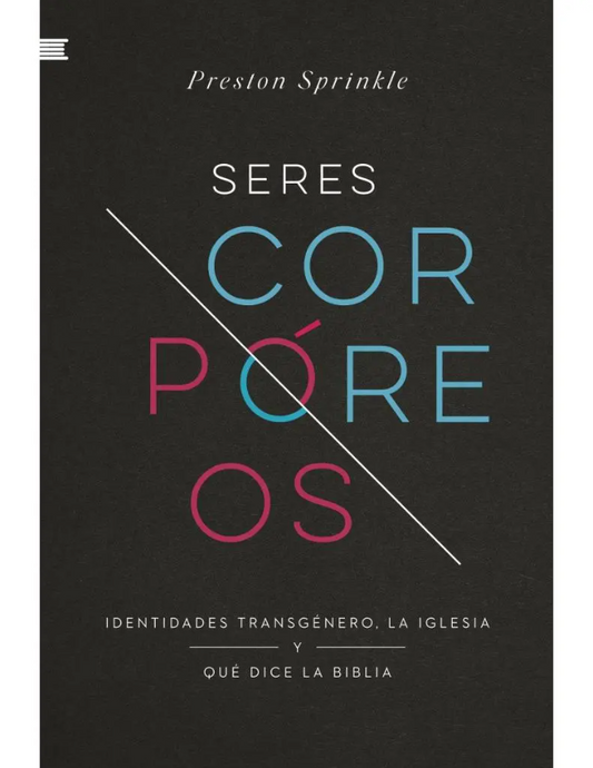 Seres corpóreos - Preston Sprinkle