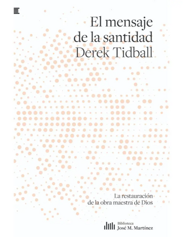 El mensaje de la santidad - Derek Tidball