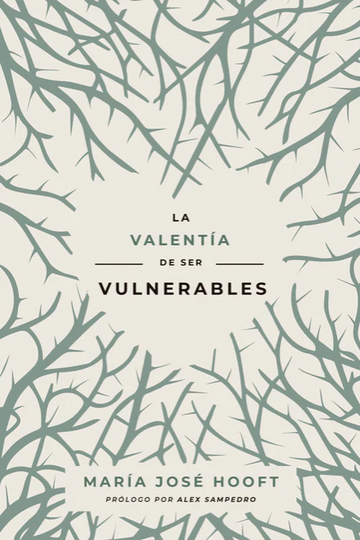 La valentía de ser vulnerables