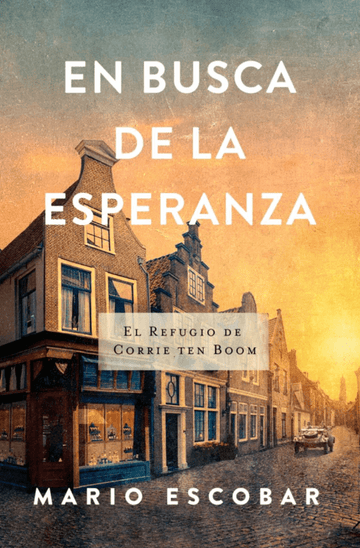 En busca de la esperanza | Mario Escobar