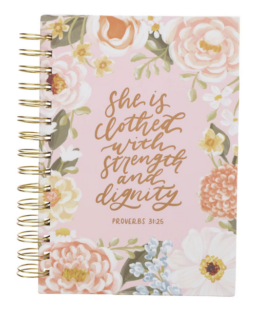 Strength and Dignity Pink Floral Spiral Journal - Proverbs 31:25