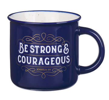 Be Strong and Courageous Blue Ceramic Camp-Style Mug - Joshua 1:9