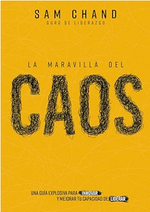 La Maravilla del Caos | Sam Chand