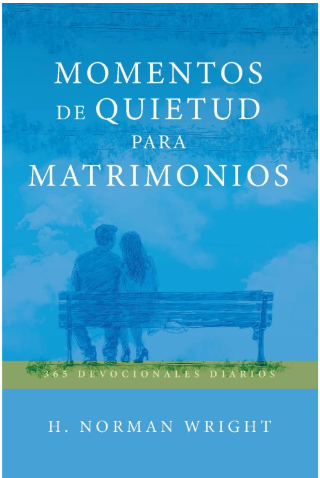 Momentos de Quietud para Matrimonios | H. Norman Wright