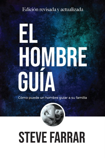 El Hombre Guía | Steve Farrar