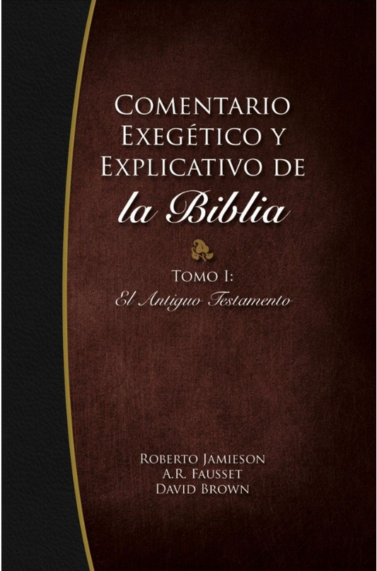 Comentario Exegético y Explicativo de la Biblia, Tomo I