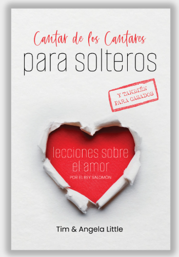 Cantar de los Cantares para Solteros y Casados