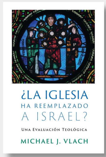 ¿La Iglesia Ha Reemplazado a Israel? | Michael J. Vlach