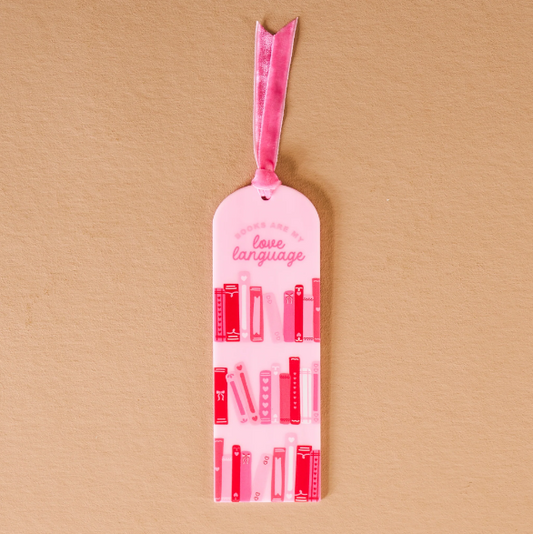 Books Are My Love Language | Acrylic Bookmark