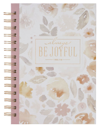 Always Be Joyful Pink Floral Spiral Journal | 1 Thessalonians 5:16