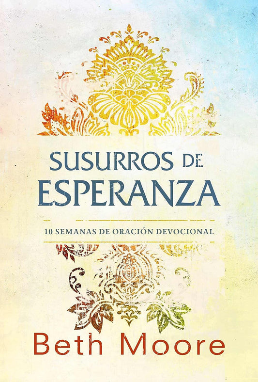 Susurros de Esperanza | Beth Moore