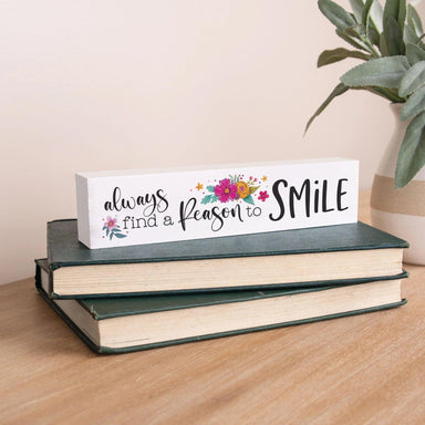 Always find a reason to smile - Wood block décor - Pura Vida Books