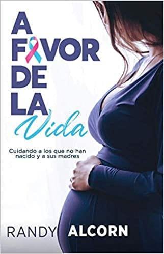 A favor de la vida - Randy Alcorn - Pura Vida Books