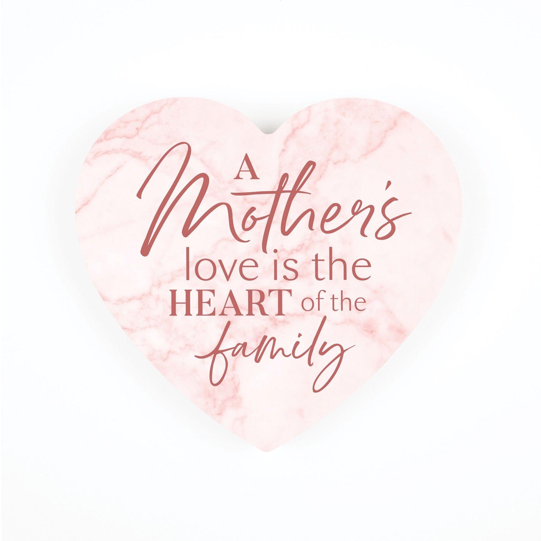 A Mother's Love Is The Heart Of The Family Heart Shape Décor - Pura Vida Books