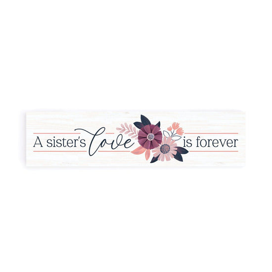 A Sister's Love Is Forever Small Sign - Pura Vida Books