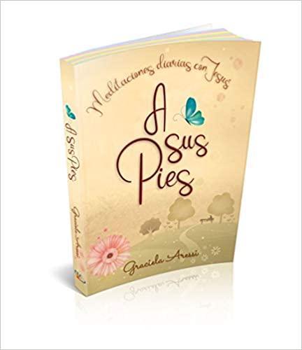 A sus pies - Graciela Arressi - Pura Vida Books