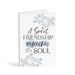 A Sweet Friendship Refreshes The Soul Wooden Keepsake Card - Pura Vida Books