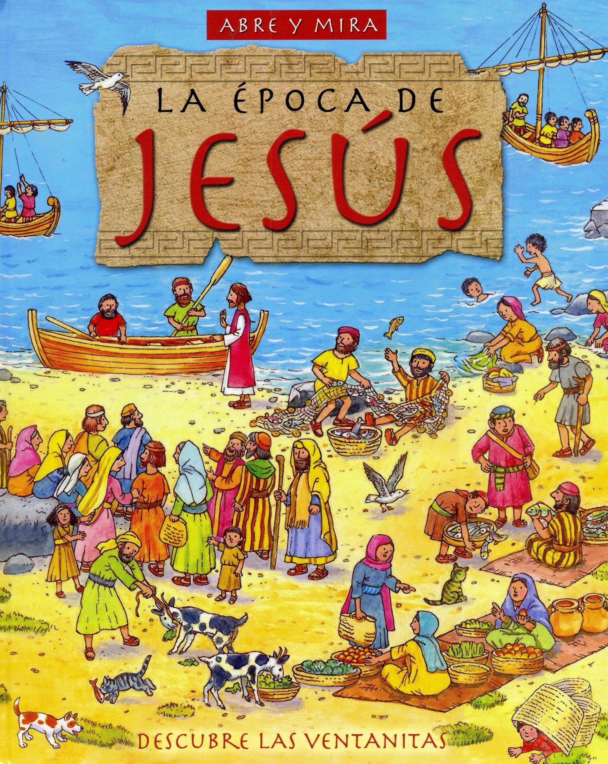 Abre y mira, la Época de Jesús - Pura Vida Books