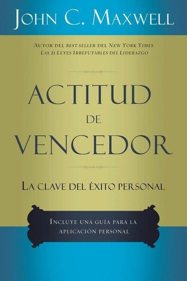 Actitud de vencedor - John C. Maxwell - Pura Vida Books