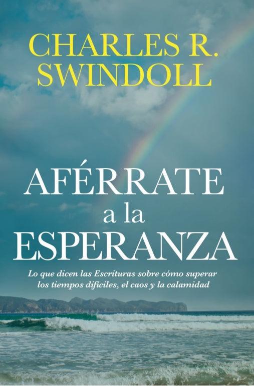 Aférrate a la esperanza- Charles R. Swindoll - Pura Vida Books