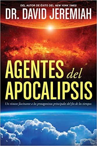 Agentes del Apocalipsis- Dr. David Jeremiah - Pura Vida Books