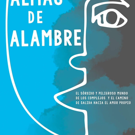 Almas de Alambre - Jose Luis Navajo - Pura Vida Books