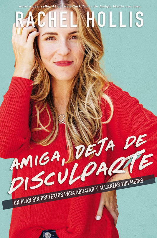 Amiga, deja de disculparte - Rachel Hollis (TAPA BLANDA) - Pura Vida Books