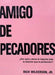 AMIGO DE PECADORES - Pura Vida Books