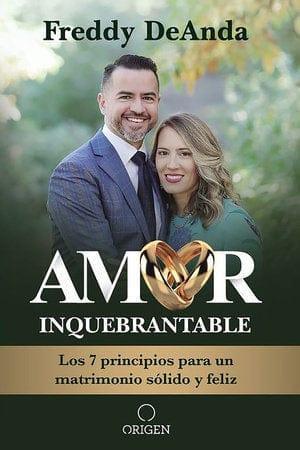 Amor inquebrantable - Freddy DeAnda - Pura Vida Books