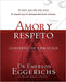 Amor y Respeto: Cuaderno de Ejercicios - Dr. Emerson Eggerichs - Pura Vida Books