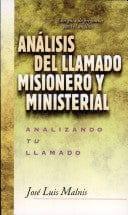 Análisis del llamado misionero y ministerial - José Luis Malnis - Pura Vida Books