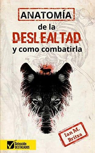 Anatomía de la deslealtad - Ian Maxwell - Pura Vida Books