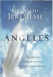 Ángeles - Dr. David Jeremiah - Pura Vida Books