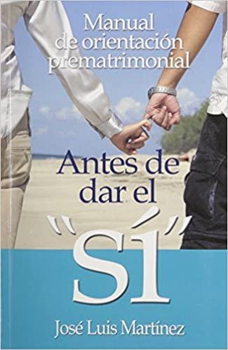 Antes de dar el si - Jose Luis Martinez - Pura Vida Books