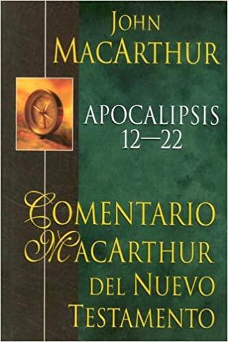 Apocalipsis 12-22 - John MacArthur - Pura Vida Books