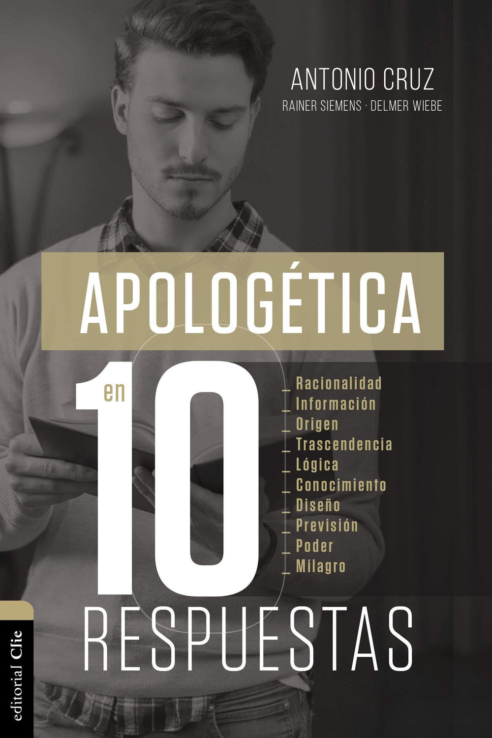 Apologética En Diez Respuestas - Antonio Cruz - Pura Vida Books