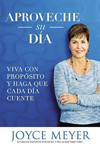 Aproveche su día - Joyce Meyer - Pura Vida Books