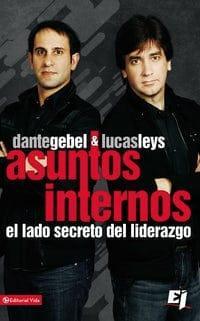 Asuntos Internos- Dante Gebel y Lucas Leys - Pura Vida Books