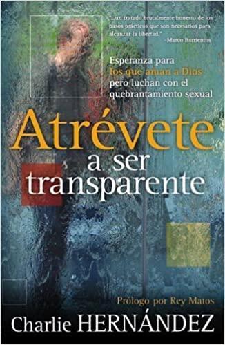 Atrevete A Ser Transparente - Pura Vida Books