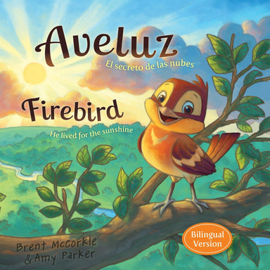 Aveluz/Firebird (Bilingual)- Brent McCorkle, Amy Parker - Pura Vida Books