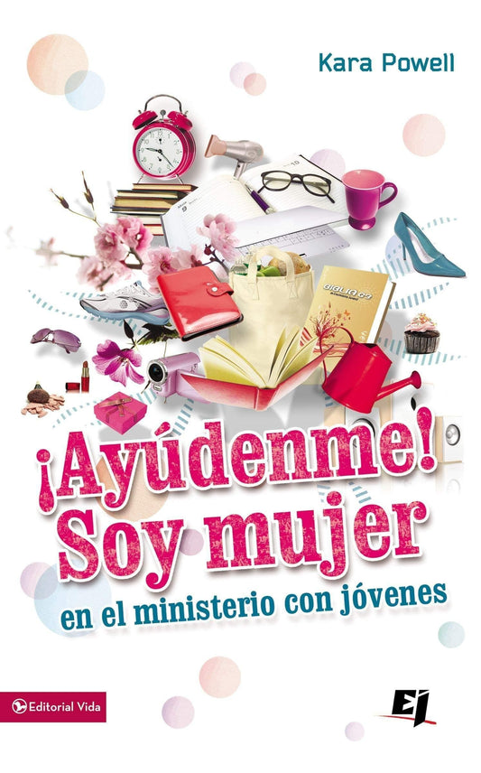 ¡Ayúdenme! Soy mujer - Karen Powell - Pura Vida Books