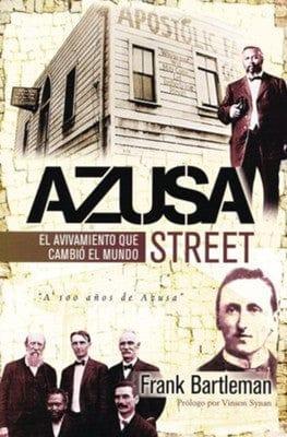 Azusa Street - Frank Bartleman - Pura Vida Books