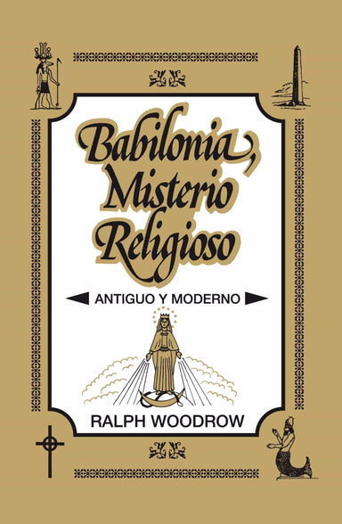 Babilonia Misterio Religioso - Ralph Woodrow - Pura Vida Books