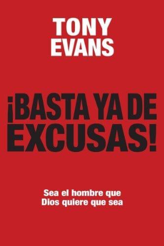 Basta ya de excusas! - Tony Evans - Pura Vida Books