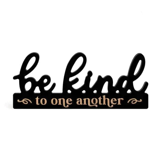 BE KIND TO ONE ANOTHER WORD DÉCOR - Pura Vida Books